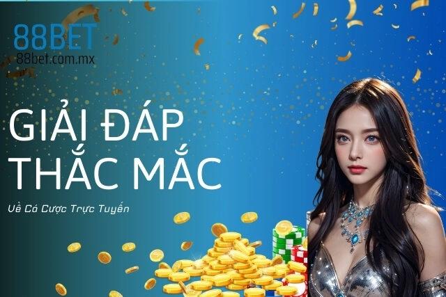 Liên Hệ 88Bet: Giải Đáp Mọi Thắc Mắc Về Cá Cược Trực Tuyến