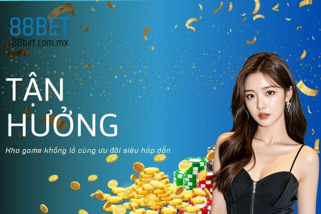 Tận hưởng Kho game khổng lồ cùng ưu đãi siêu hấp dẫn
